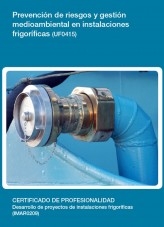 Libro UF0415 - Prevención de riesgos y gestión medioambiental en instalaciones frigoríficas, autor Editorial Elearning 