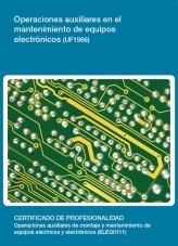 Libro UF1966 - Operaciones auxiliares en el mantenimiento de equipos electrónicos, autor Editorial Elearning 