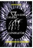 VAN DER GRAAF GENERATOR: La Seducción de la Maquina