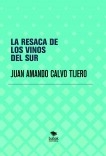 LA RESACA DE LOS VINOS DEL SUR