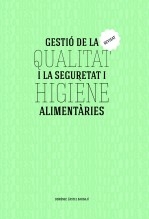 Libro Gestió de la qualitat i la seguretat i higiene alimentàries. Revisat., autor Domènec Castel Bardají