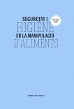 Seguretat i higiene en la manipulació d'aliments (LOE). Revisat