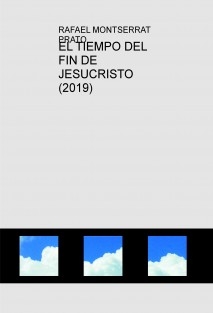 EL TIEMPO DEL FIN DE JESUCRISTO (2019)