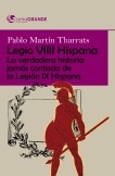 Legio VIIII Hispana: La verdadera historia jamás contada de la Legión IX Hispana (Edición en letra grande)