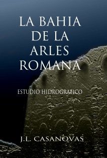 LA BAHÍA DE LA ARLÉS ROMANA