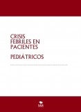 CRISIS FEBRILES EN PACIENTES PEDIÁTRICOS