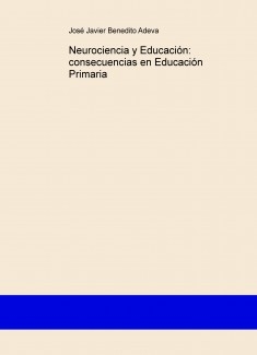 Neurociencia y Educación: consecuencias en Educación Primaria