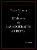 Cedric Monroy y el Misterio de las Sociedades Secretas