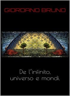 De l’infinito universo e mondi