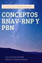 Libro Conceptos RNAV-RNP y PBN, autor Manuel Mª Represa Suevos