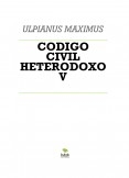 CODIGO CIVIL HETERODOXO V