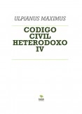 CODIGO CIVIL HETERODOXO IV