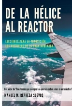 Libro De la hélice al reactor - Lecciones para una transición sin problemas, autor Manuel Mª Represa Suevos