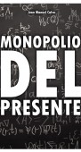 Monopolio del presente