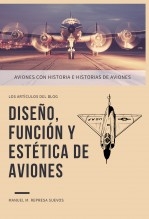 Libro Diseño, función y estética de aviones - Un repaso a varios aviones clásicos, autor Manuel Mª Represa Suevos