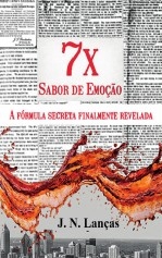 7 X Sabor de Emoção - A fórmula secreta finalmente revelada