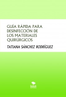 GUÍA RÁPIDA PARA DESINFECCIÓN DE LOS MATERIALES QUIRÚRGICOS