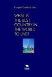 WHAT IS THE BEST COUNTRY IN THE WORLD TO LIVE?