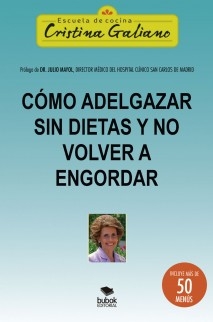 Cómo adelgazar sin dietas y no volver a engordar