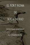 EL PORT ROMÀ DE BOCA DO RIO