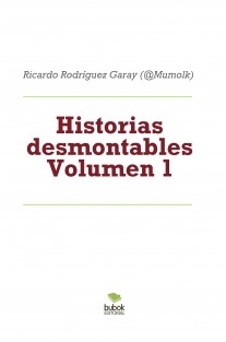 Historias desmontables Volumen 1