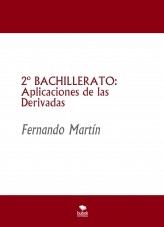 2º BACHILLERATO: Aplicaciones de las Derivadas