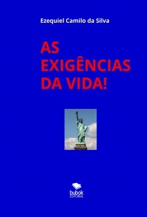 AS EXIGÊNCIAS DA VIDA!