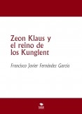 Zeon Klaus y el reino de los Kunglent (Libro II)