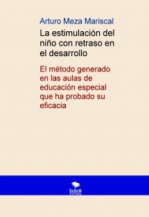 La estimulación del niño con retraso en el desarrollo.