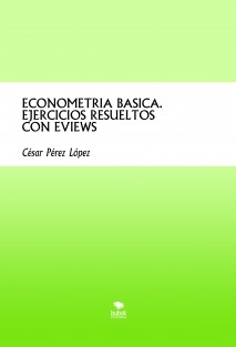 ECONOMETRIA BASICA. EJERCICIOS RESUELTOS CON EVIEWS