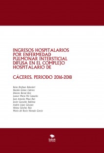 INGRESOS HOSPITALARIOS POR ENFERMEDAD PULMONAR INTERSTICIAL DIFUSA EN EL COMPLEJO HOSPITALARIO DE CÁCERES. PERIODO 2016-2018