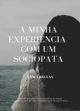 A minha experiência com um sociopata