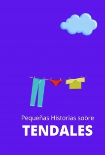 Pequeñas historias sobre tendales