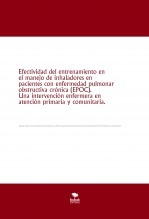 Efectividad del entrenamiento en el manejo de inhaladores en pacientes con enfermedad pulmonar obstructiva crónica (EPOC). Una intervención enfermera en atención primaria y comunitaria.