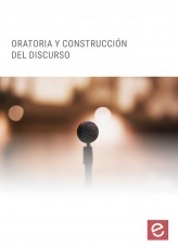 Libro Oratoria y construcción del discurso ﻿, autor Editorial Elearning 