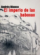 El imperio de las babosas