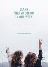 LEARN PHARMACOLOGY IN ONE WEEK