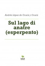 Sul lago di anatre (esperpento)