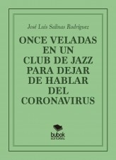 ONCE VELADAS EN UN CLUB DE JAZZ PARA DEJAR DE HABLAR DEL CORONAVIRUS