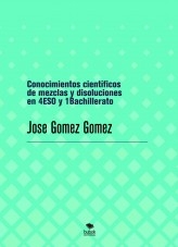 Conocimientos científicos de mezclas y disoluciones en 4ESO y 1Bachillerato