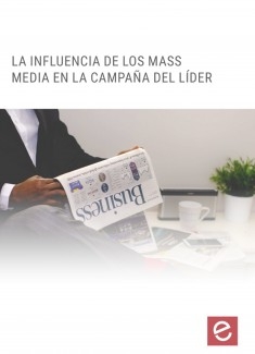 Influencia de los MASS Media en la campaña del líder