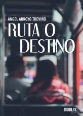 RUTA O DESTINO