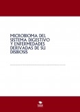 MICROBIOMA DEL SISTEMA DIGESTIVO Y ENFERMEDADES DERIVADAS DE SU DISBIOSIS