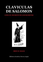 Clavículas de Salomón o sea el secreto de los secretos