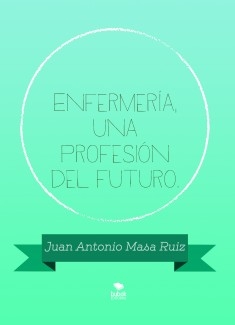 Enfermería, una profesión del futuro.