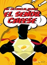 EL SEÑOR CHEESE