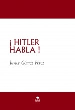 ¡ HITLER HABLA !