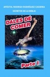 Revelaciones Dales de Comer Parte I