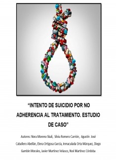 INTENTO DE SUICIDIO POR NO ADHERENCIA AL TRATAMIENTO. ESTUDIO DE CASO.