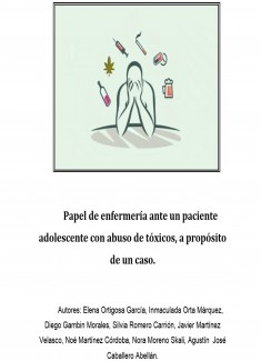 Papel de enfermería ante un paciente adolescente con abuso de tóxicos, a propósito de un caso.